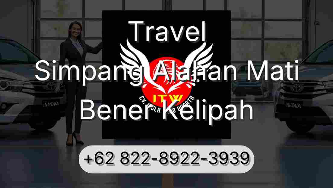 Travel Simpang Alahan Mati Bener Kelipah