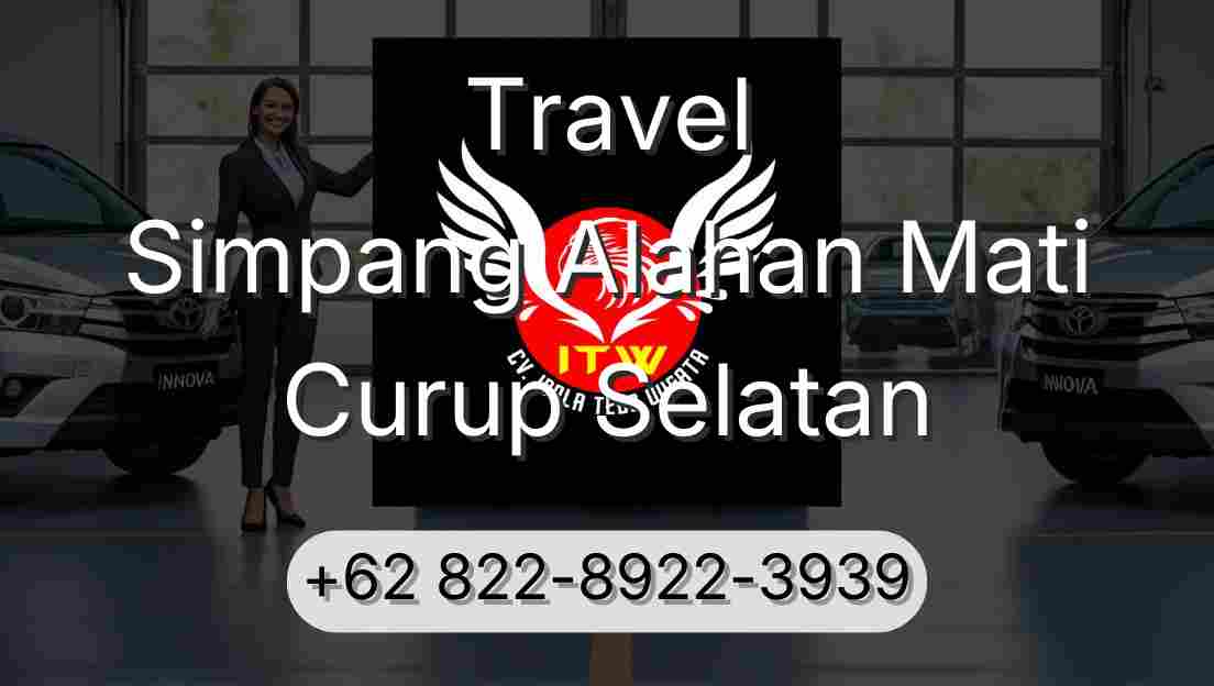Travel Simpang Alahan Mati Curup Selatan