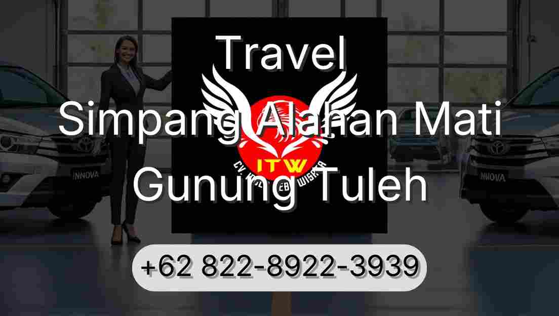 Travel Simpang Alahan Mati Gunung Tuleh