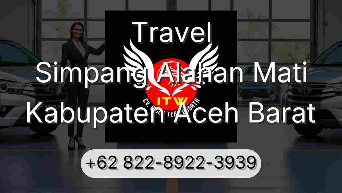 Travel Simpang Alahan Mati Kabupaten Aceh Barat