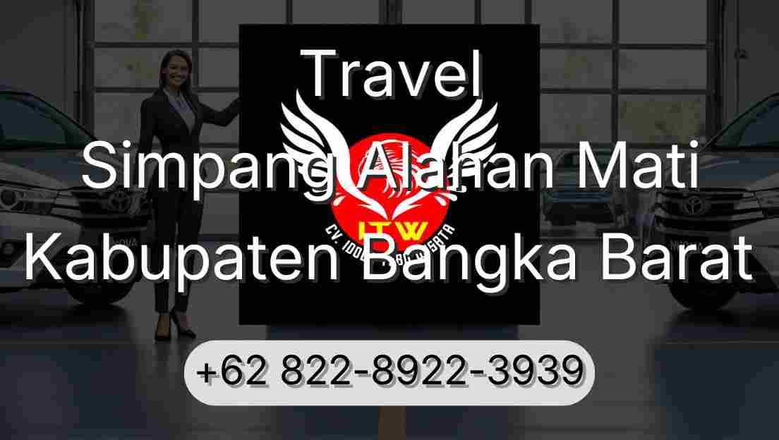 Travel Simpang Alahan Mati Kabupaten Bangka Barat