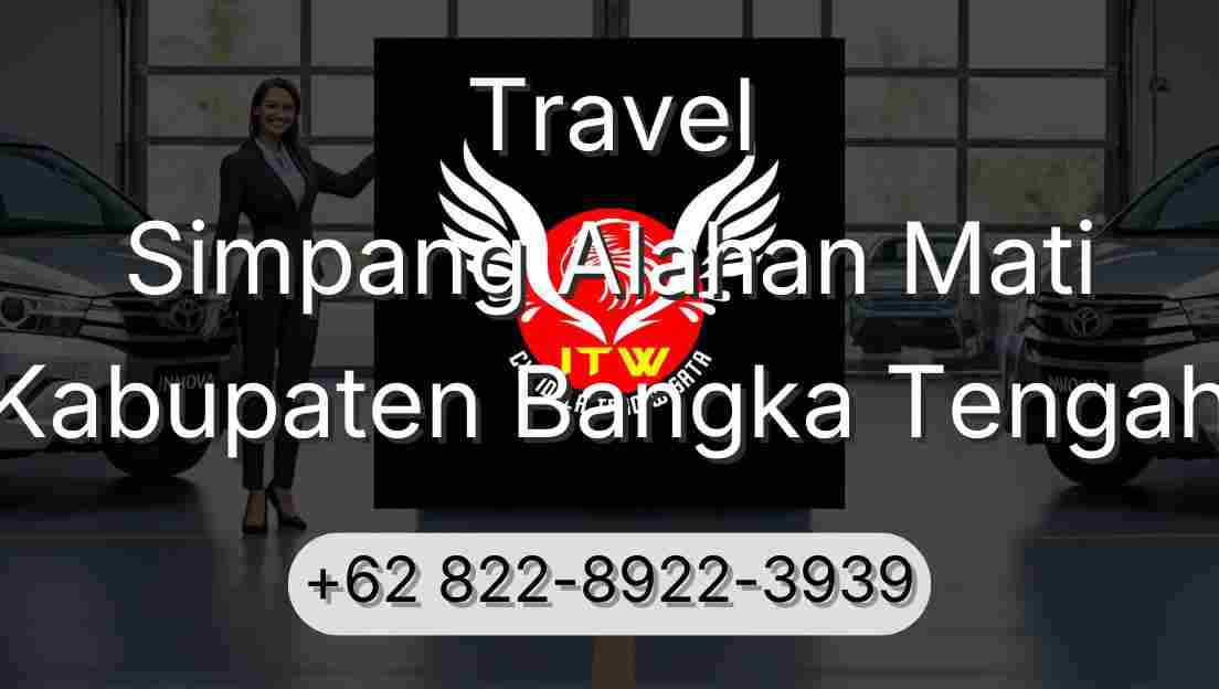 Travel Simpang Alahan Mati Kabupaten Bangka Tengah