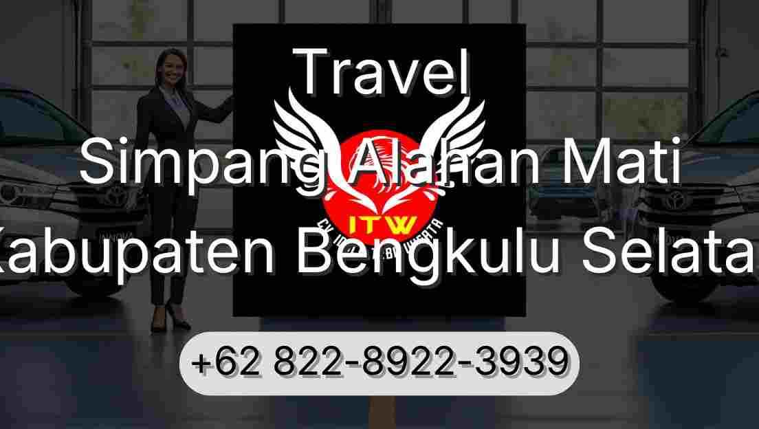Travel Simpang Alahan Mati Kabupaten Bengkulu Selatan