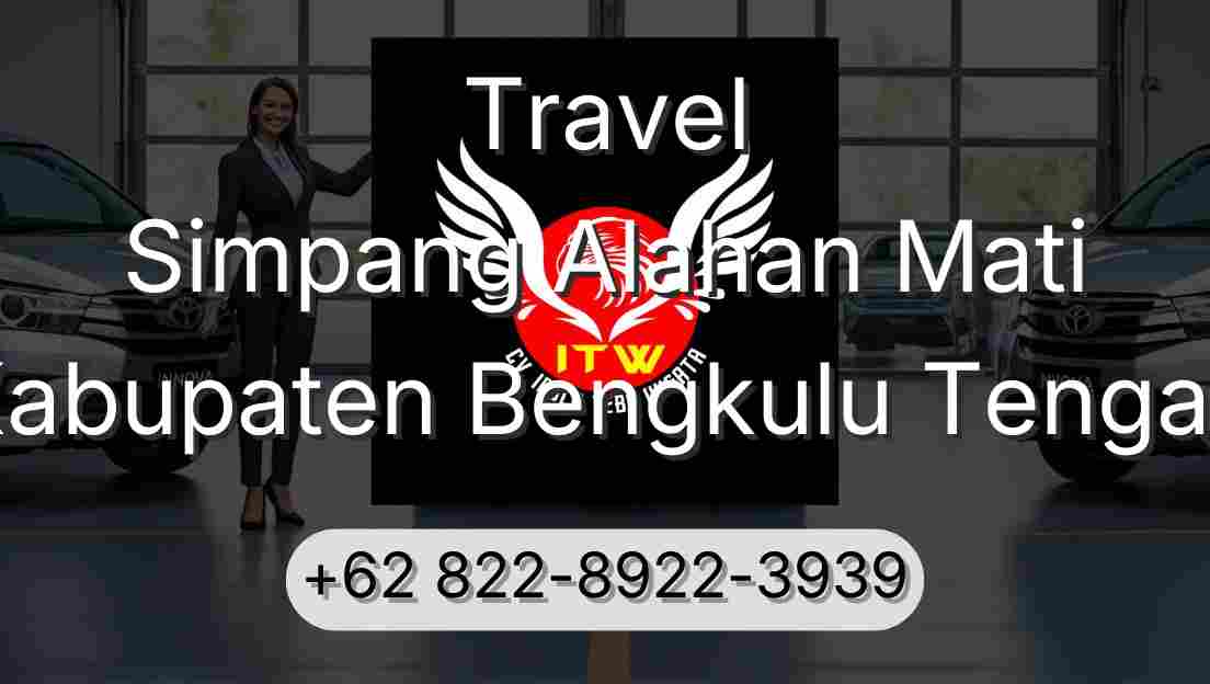 Travel Simpang Alahan Mati Kabupaten Bengkulu Tengah