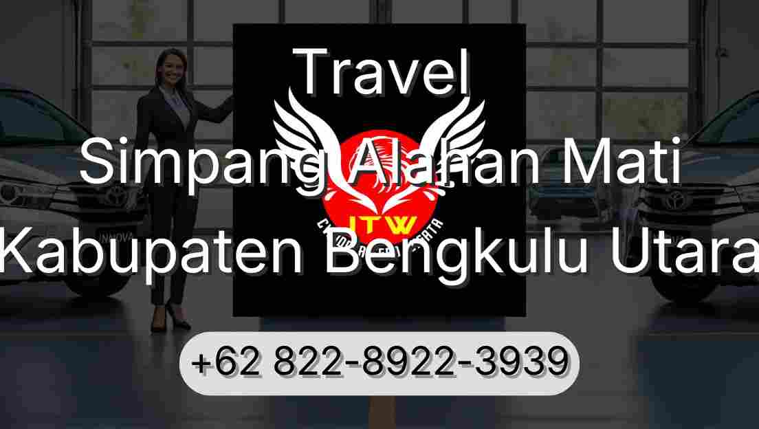 Travel Simpang Alahan Mati Kabupaten Bengkulu Utara