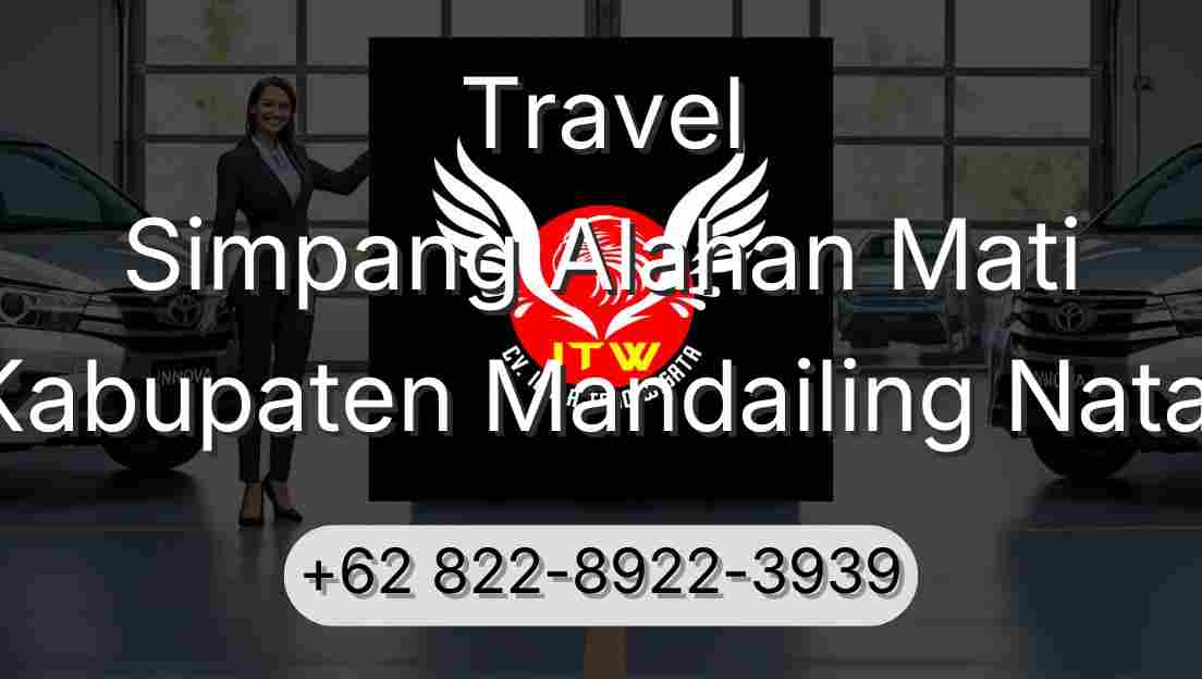 Travel Simpang Alahan Mati Kabupaten Mandailing Natal