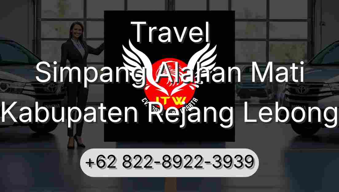 Travel Simpang Alahan Mati Kabupaten Rejang Lebong