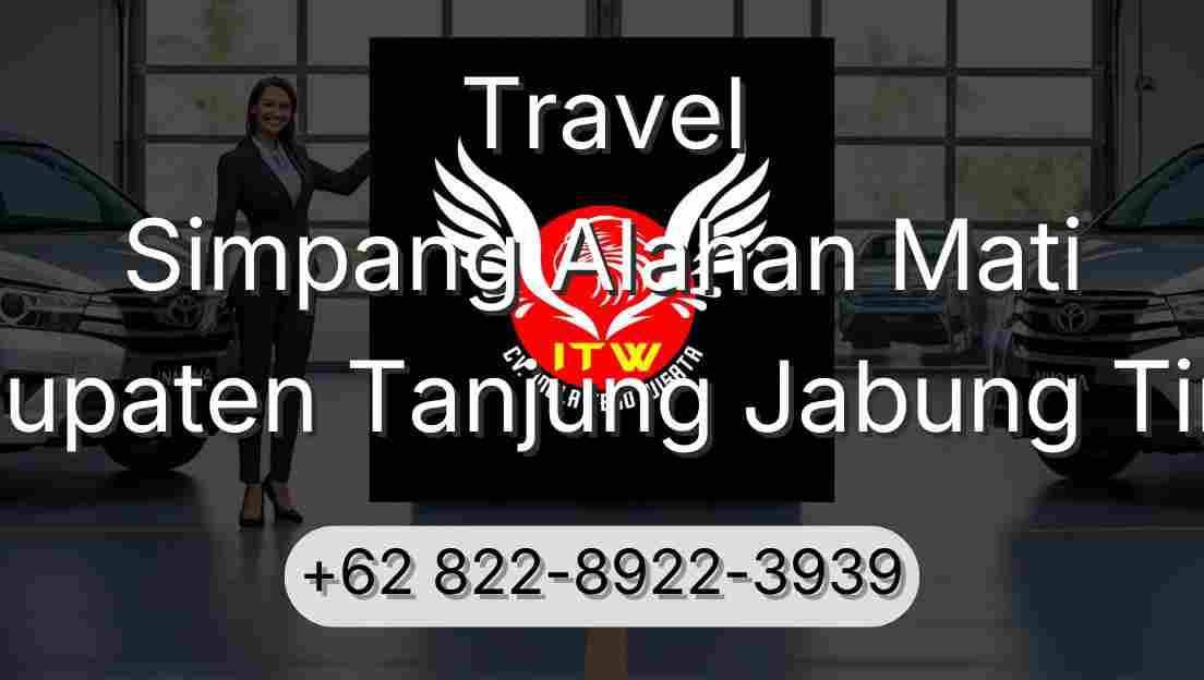 Travel Simpang Alahan Mati Kabupaten Tanjung Jabung Timur