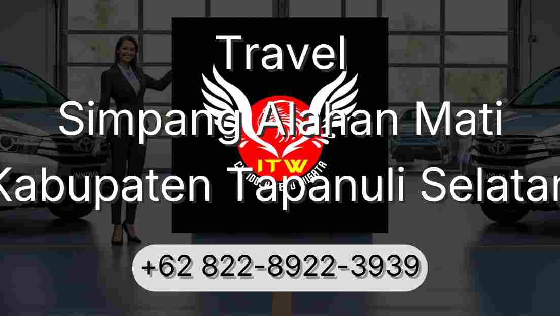 Travel Simpang Alahan Mati Kabupaten Tapanuli Selatan
