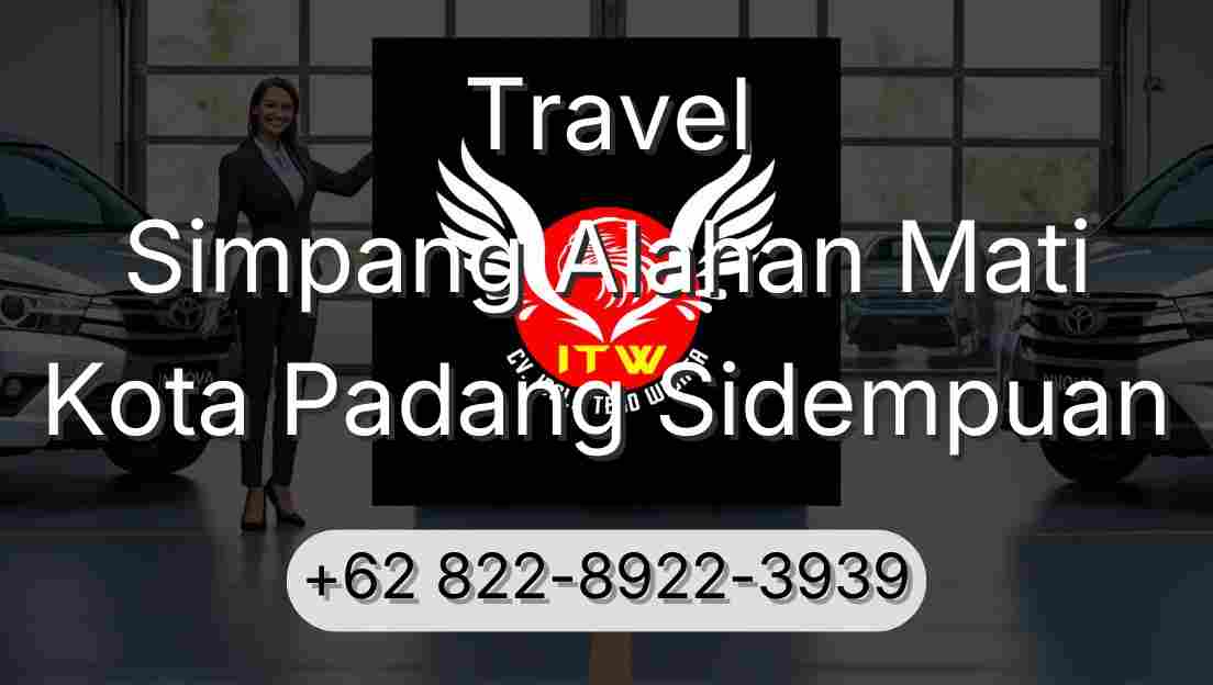 Travel Simpang Alahan Mati Kota Padang Sidempuan
