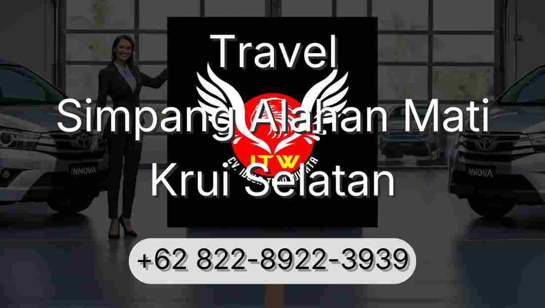 Travel Simpang Alahan Mati Krui Selatan