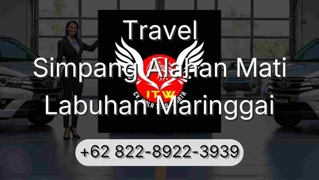 Travel Simpang Alahan Mati Labuhan Maringgai