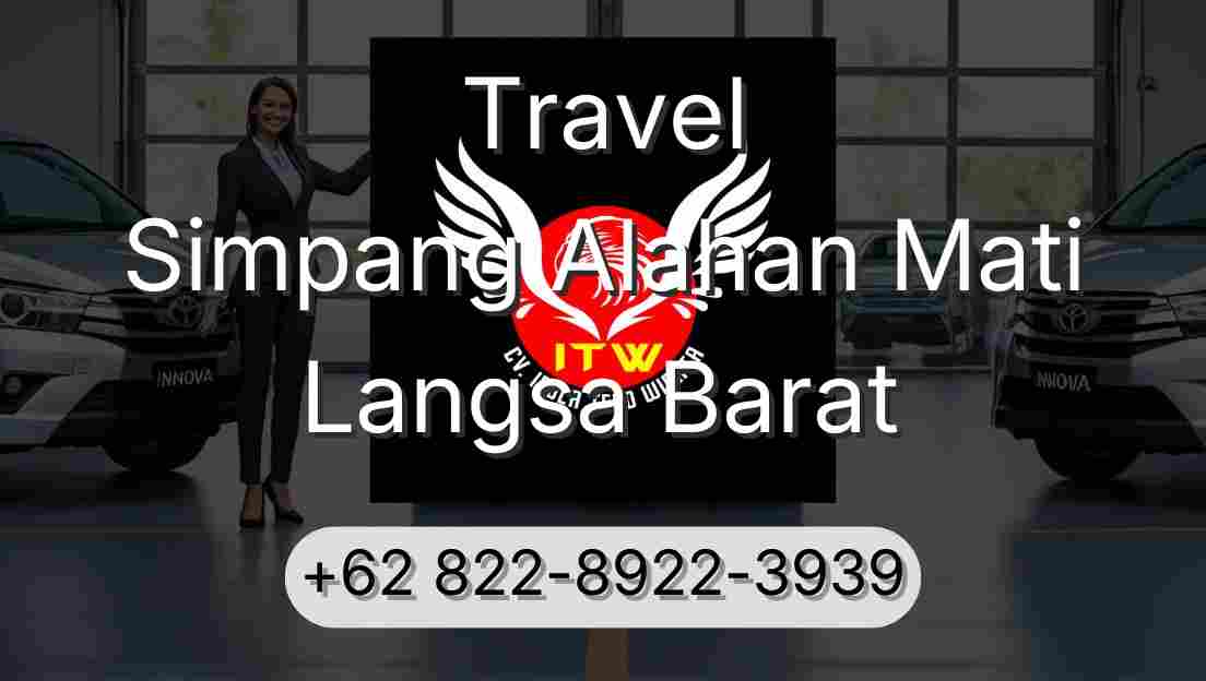 Travel Simpang Alahan Mati Langsa Barat