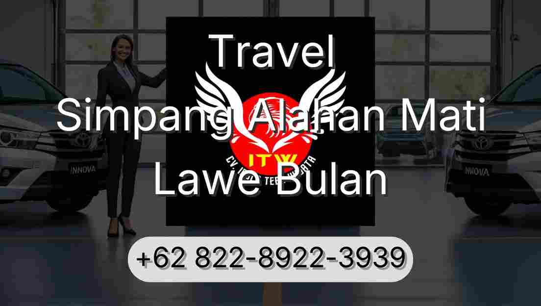 Travel Simpang Alahan Mati Lawe Bulan