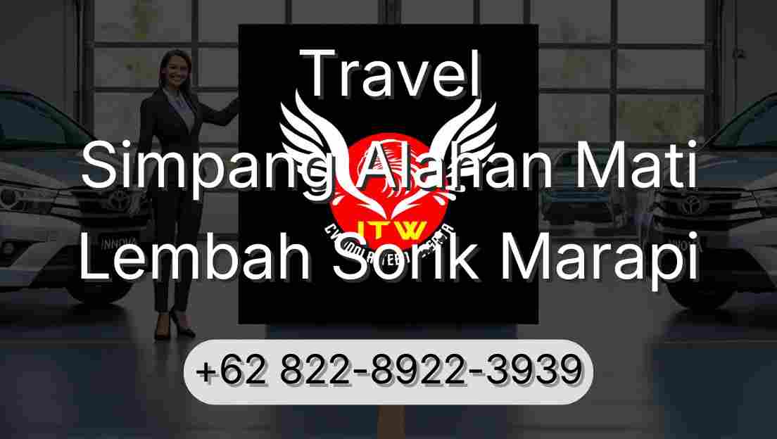 Travel Simpang Alahan Mati Lembah Sorik Marapi