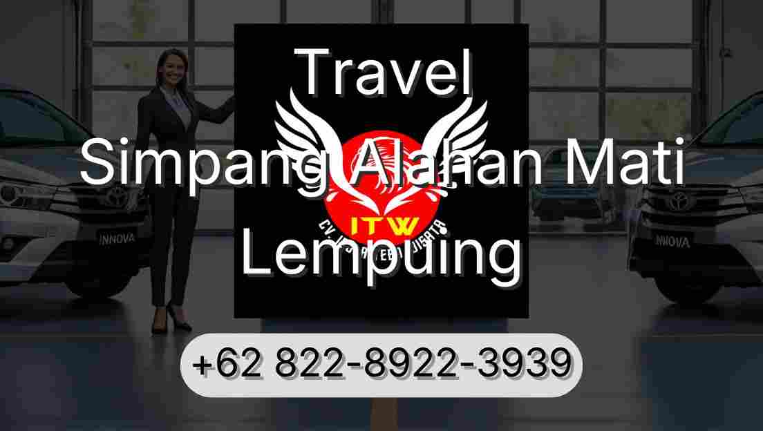 Travel Simpang Alahan Mati Lempuing