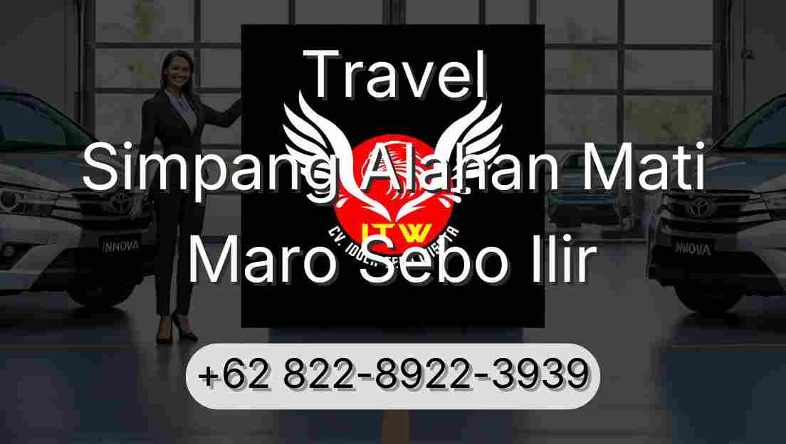 Travel Simpang Alahan Mati Maro Sebo Ilir