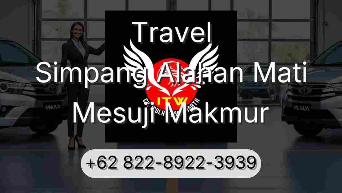 Travel Simpang Alahan Mati Mesuji Makmur