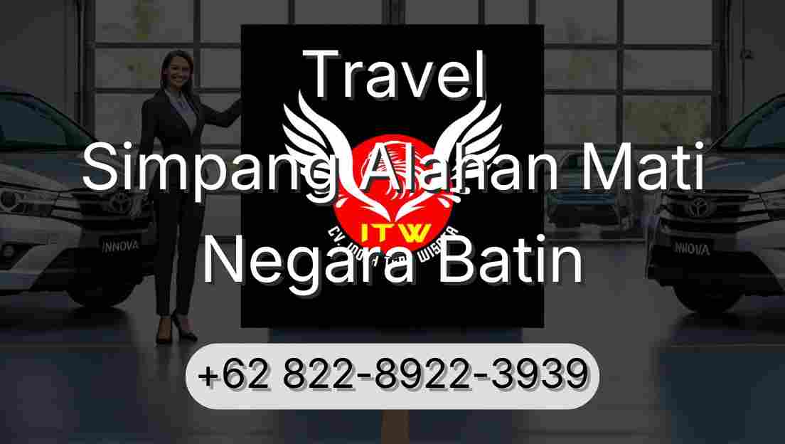 Travel Simpang Alahan Mati Negara Batin