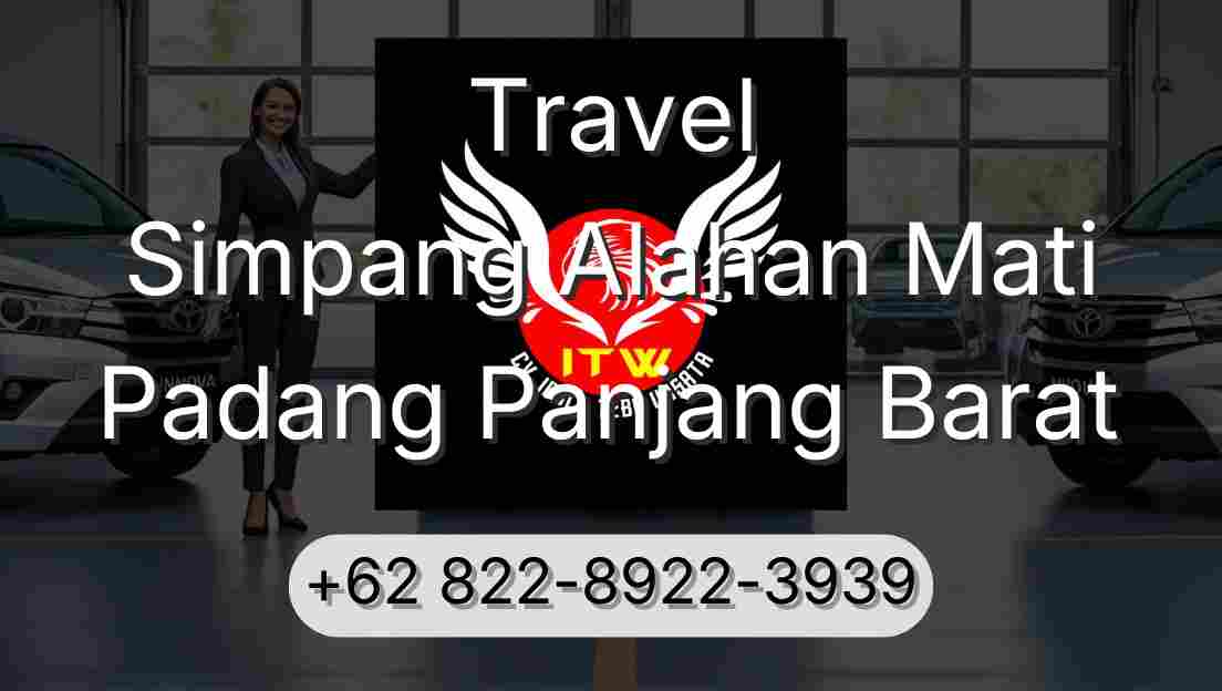 Travel Simpang Alahan Mati Padang Panjang Barat