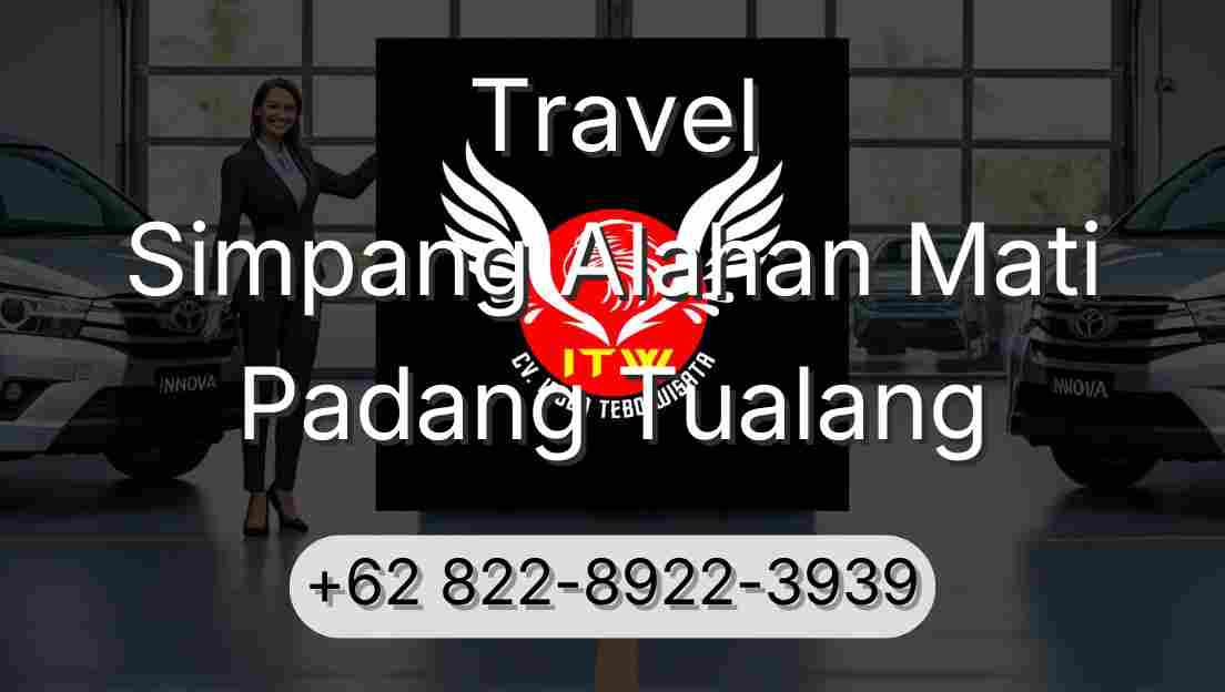 Travel Simpang Alahan Mati Padang Tualang