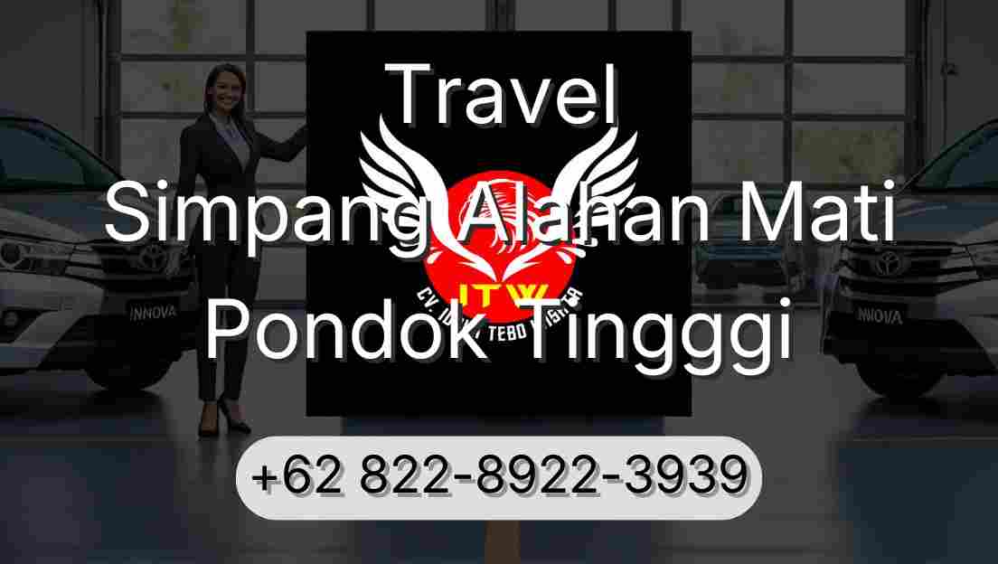 Travel Simpang Alahan Mati Pondok Tingggi