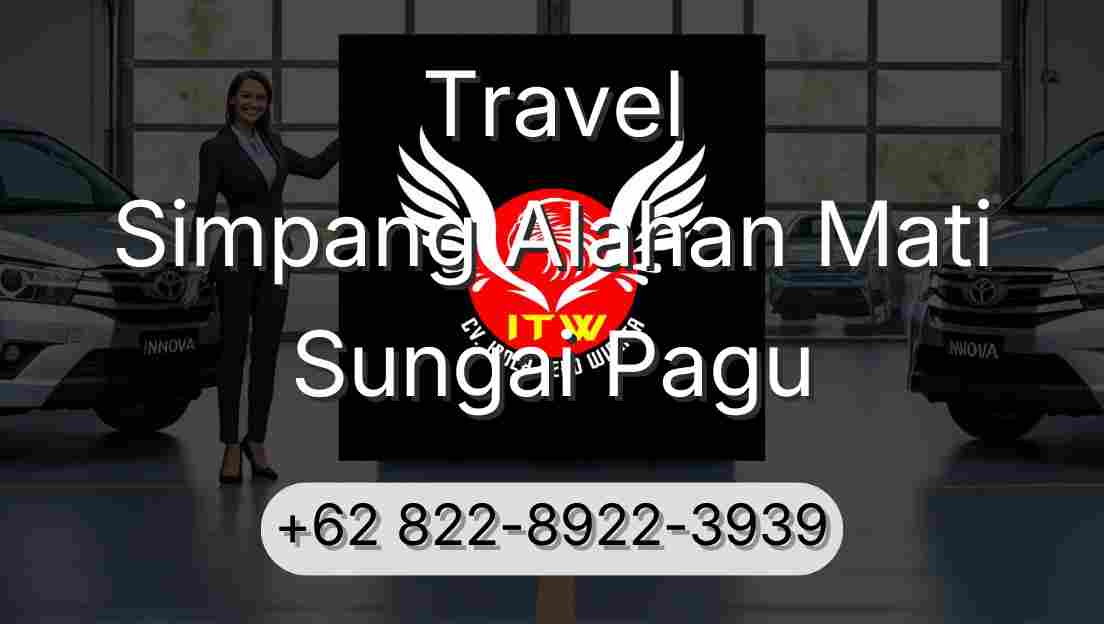 Travel Simpang Alahan Mati Sungai Pagu