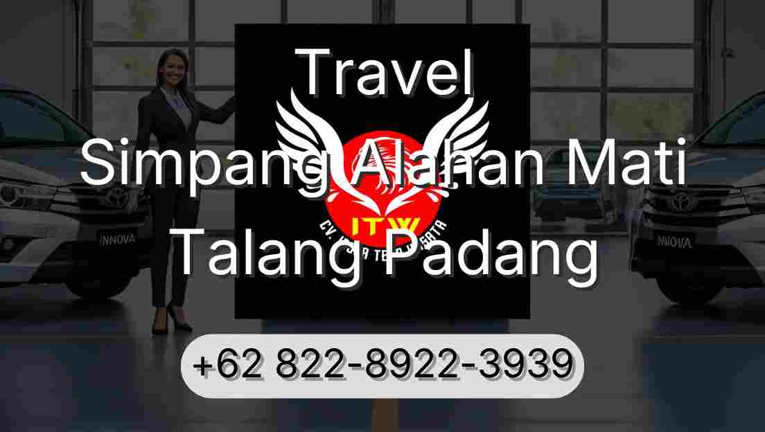 Travel Simpang Alahan Mati Talang Padang
