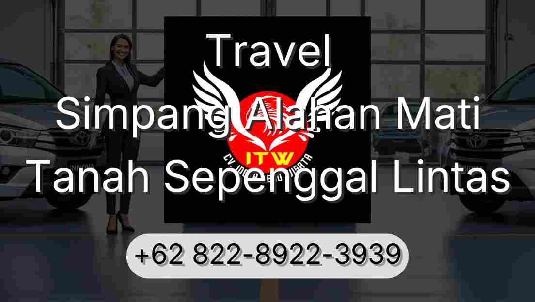 Travel Simpang Alahan Mati Tanah Sepenggal Lintas
