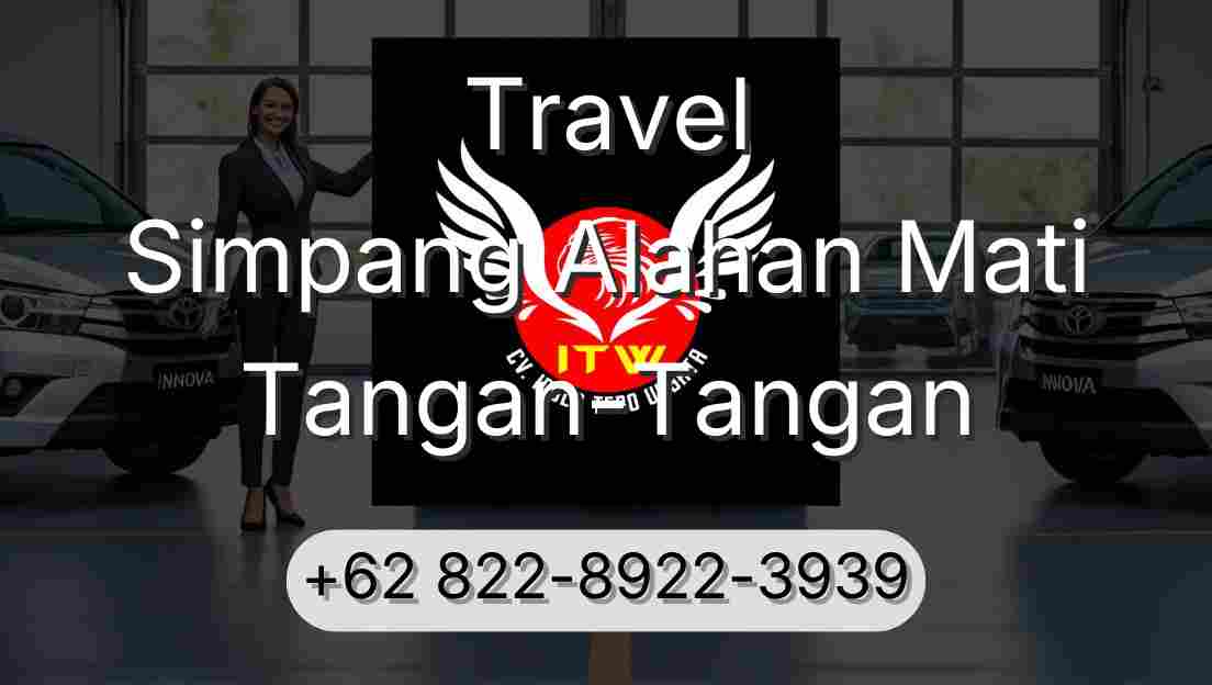 Travel Simpang Alahan Mati Tangan-Tangan