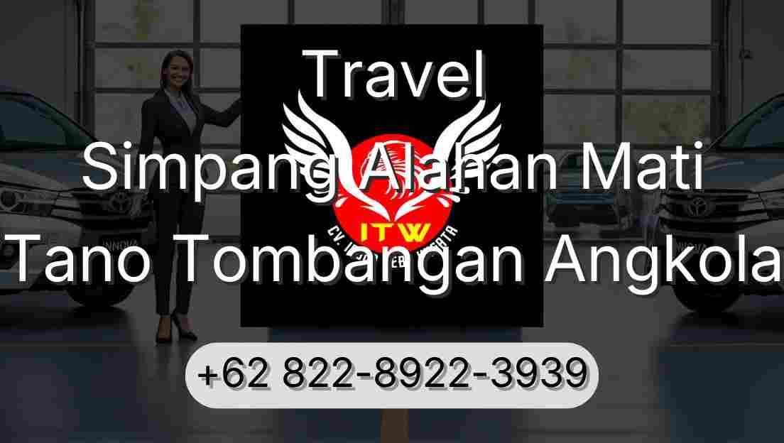 Travel Simpang Alahan Mati Tano Tombangan Angkola