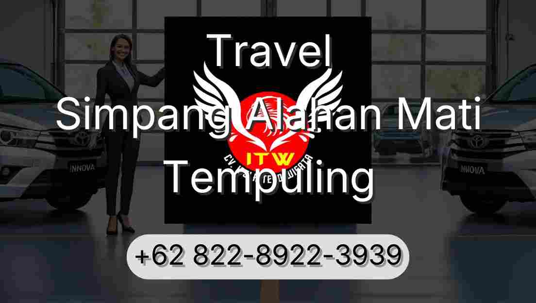 Travel Simpang Alahan Mati Tempuling