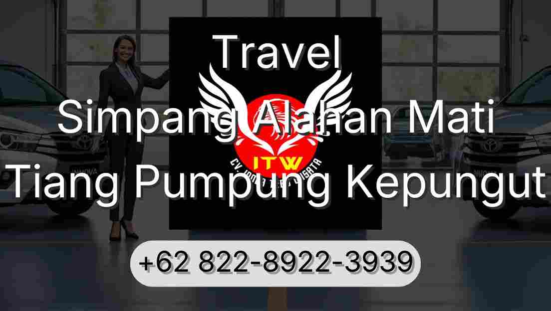 Travel Simpang Alahan Mati Tiang Pumpung Kepungut
