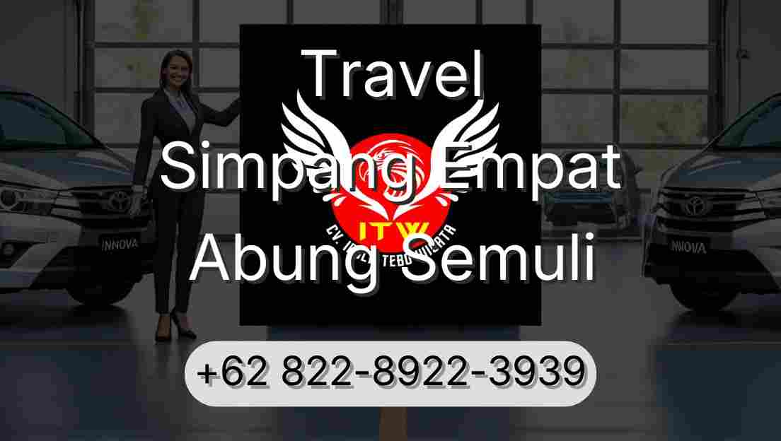 Travel Simpang Empat Abung Semuli