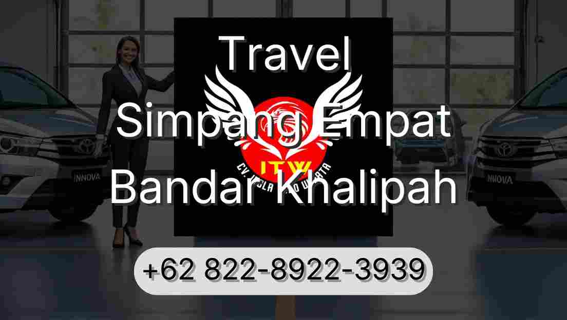 Travel Simpang Empat Bandar Khalipah