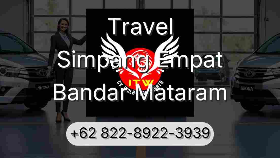 Travel Simpang Empat Bandar Mataram