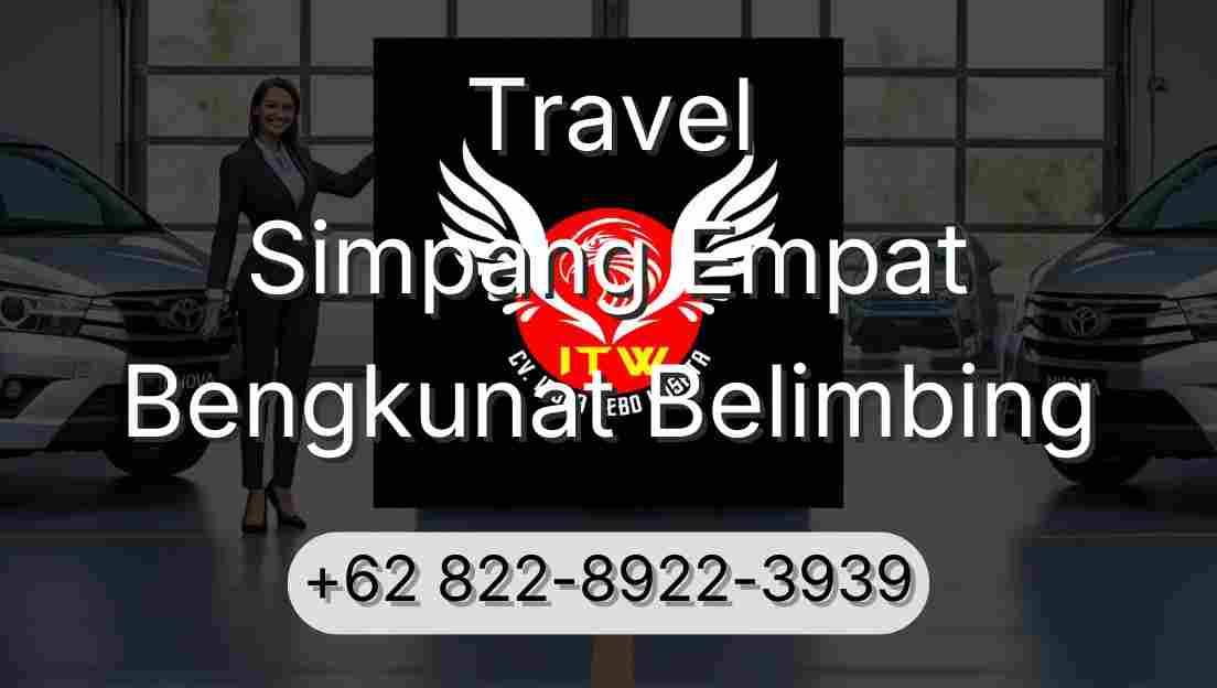 Travel Simpang Empat Bengkunat Belimbing