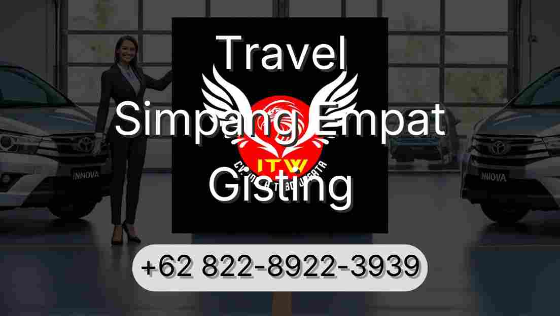 Travel Simpang Empat Gisting
