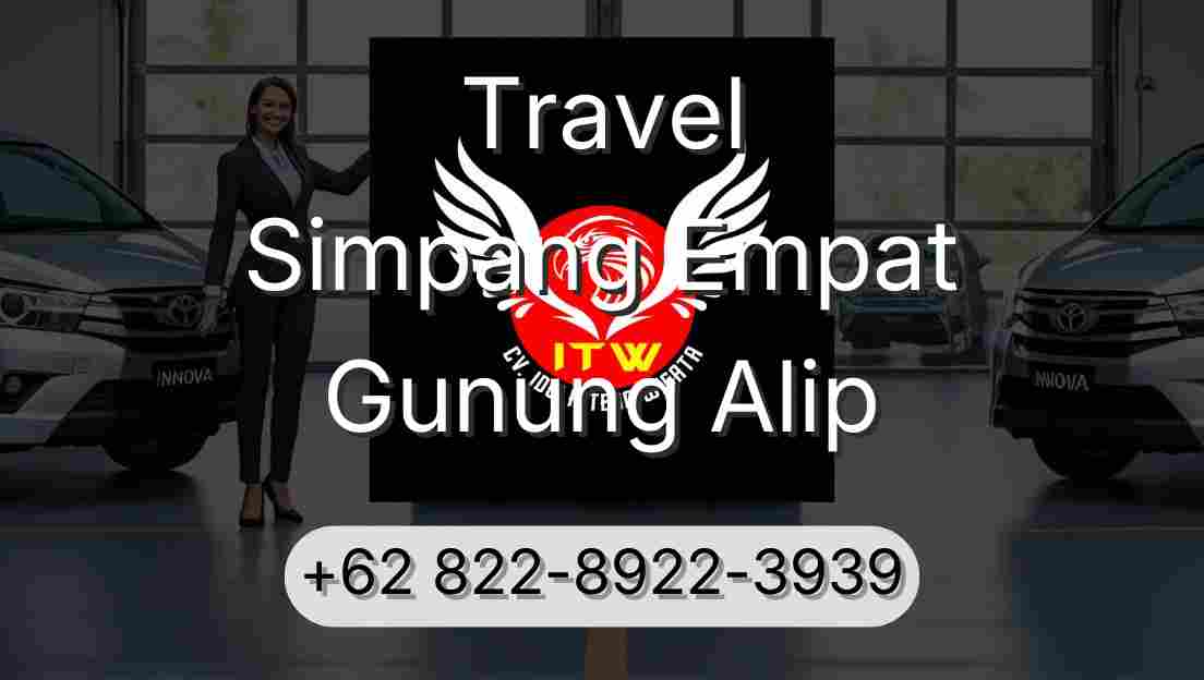 Travel Simpang Empat Gunung Alip