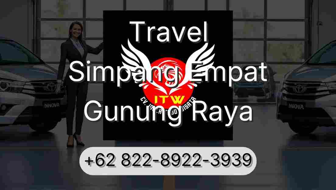 Travel Simpang Empat Gunung Raya