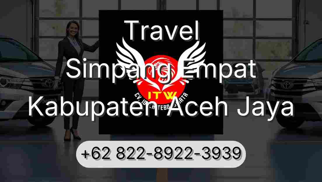 Travel Simpang Empat Kabupaten Aceh Jaya