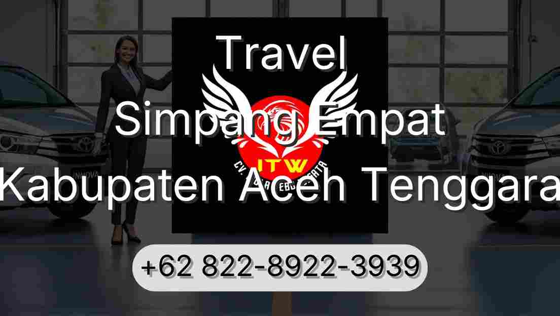 Travel Simpang Empat Kabupaten Aceh Tenggara