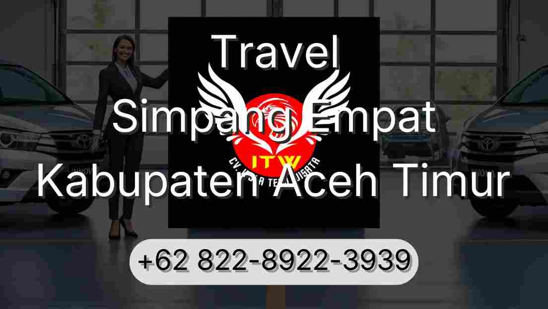Travel Simpang Empat Kabupaten Aceh Timur