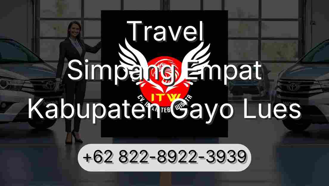 Travel Simpang Empat Kabupaten Gayo Lues