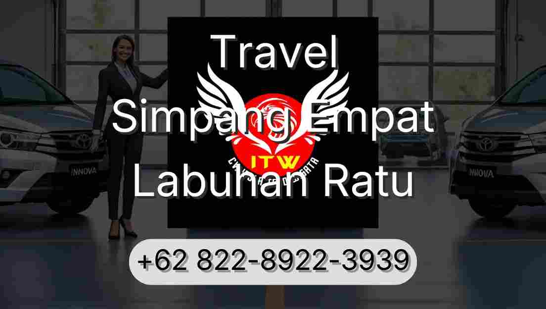 Travel Simpang Empat Labuhan Ratu