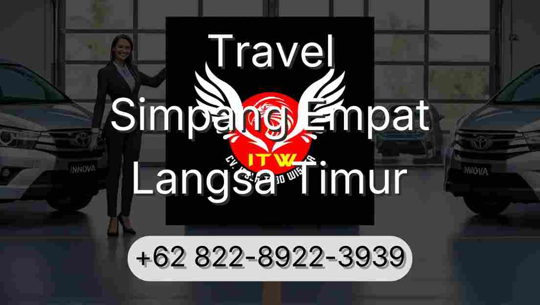 Travel Simpang Empat Langsa Timur