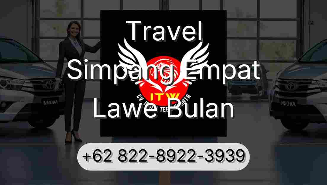 Travel Simpang Empat Lawe Bulan