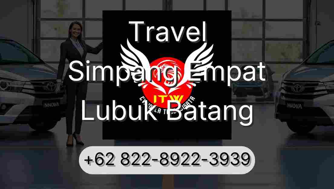 Travel Simpang Empat Lubuk Batang