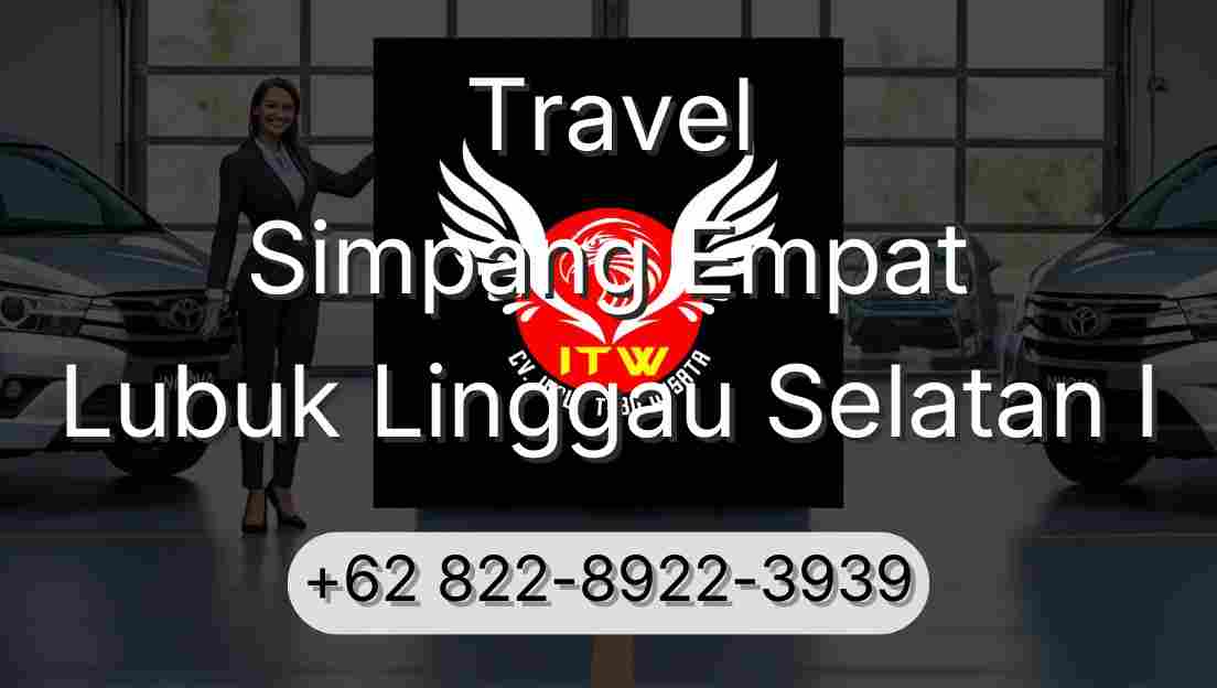 Travel Simpang Empat Lubuk Linggau Selatan I