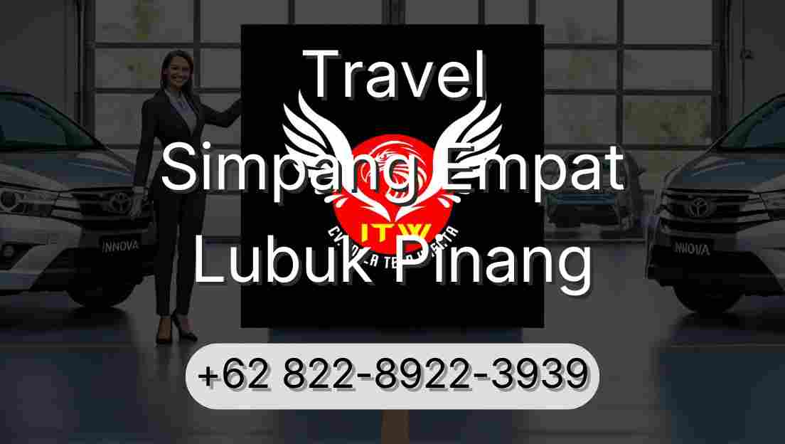 Travel Simpang Empat Lubuk Pinang